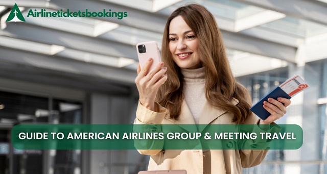American Airlines Group & Meeting Travel